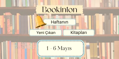 Yeni Çıkan Kitaplar: 1 – 6 Mayıs 2023