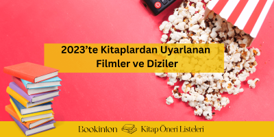 2023’te Kitaplardan Uyarlanan Filmler ve Diziler