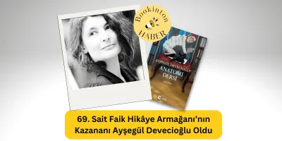 69. Sait Faik Hikâye Armağanı’nın Kazananı Ayşegül Devecioğlu Oldu