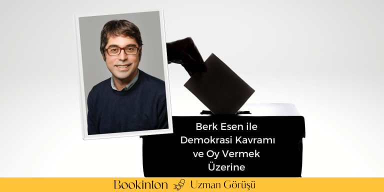 Berk Esen ile Demokrasi Kavramı ve Oy Vermek Üzerine