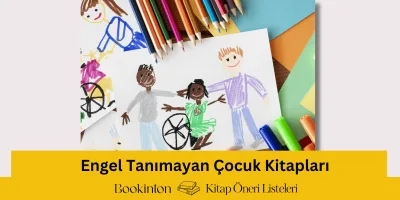 Engel Tanımayan Çocuk Kitapları