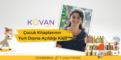 Kovan Ajans: Çocuk Kitaplarının Yurt Dışına Açıldığı Kapı