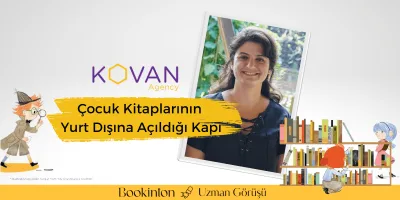 Kovan Ajans: Çocuk Kitaplarının Yurt Dışına Açıldığı Kapı