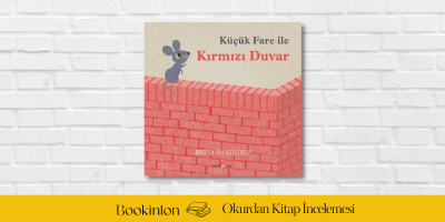 Küçük Fare ile Kırmızı Duvar – Britta Teckentrup