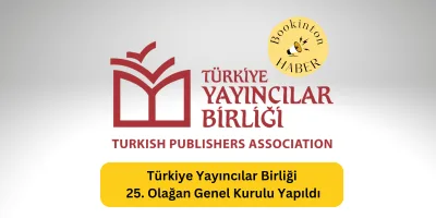 Türkiye Yayıncılar Birliği 25. Olağan Genel Kurulu Yapıldı