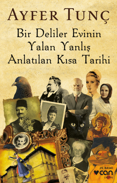 Bir Deliler Evinin Yalan Yanlış Anlatılan Kısa Tarihi – Ayfer Tunç