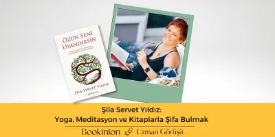 Şila Servet Yıldız: Yoga, Meditasyon ve Kitaplarla Şifa Bulmak 