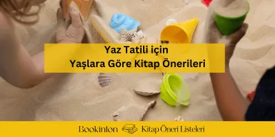 Yaz Tatili Kapıda! Çocuklar için Kitap Önerileri Bookinton’da!