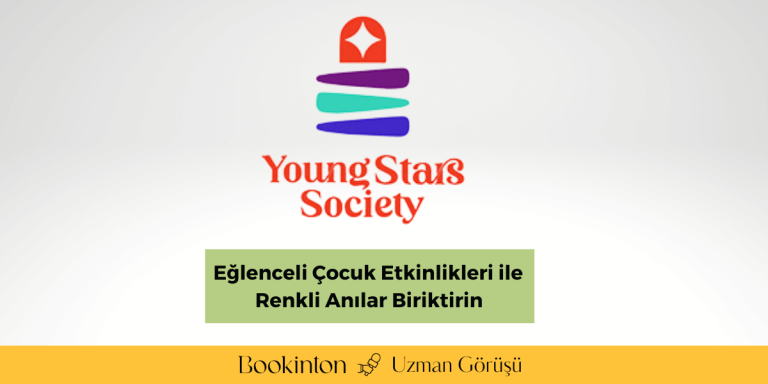 Eğlenceli Çocuk Etkinlikleri ile Renkli Anılar Biriktirin: Young Stars Society