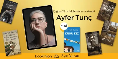 Ayfer Tunç: Çağdaş Türk Edebiyatının Acılezzeti