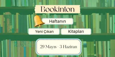Yeni Çıkan Kitaplar: 29 Mayıs – 3 Haziran 2023