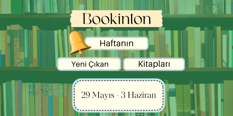 Yeni Çıkan Kitaplar: 29 Mayıs – 3 Haziran 2023