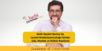 Salih Seçkin Sevinç ile Lezzet Koleksiyonculuğu İzinde Göç, Mutfak ve Kültür Realizmi
