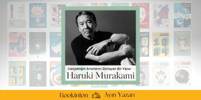 Gerçekliğin Sınırlarını Zorlayan Bir Yazar: Haruki Murakami