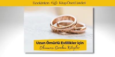Uzun Ömürlü Evlilikler için Okunması Gereken Kitaplar 