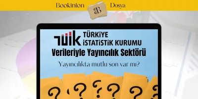TÜİK Verileriyle Yayıncılık Sektörü   