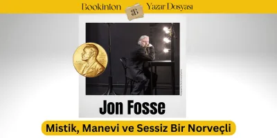 Mistik, Manevi ve Sessiz Bir Norveçli: Jon Fosse 
