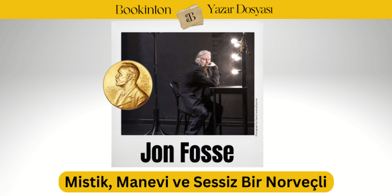 Mistik, Manevi ve Sessiz Bir Norveçli: Jon Fosse 