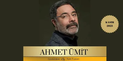 Ahmet Ümit: Gücünü Kaleminden Alan Maceracı, Atılgan Bir Ruh!