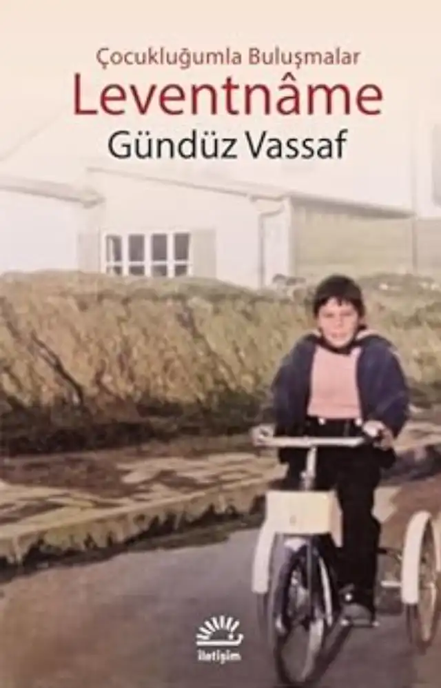 Leventnâme: Çocukluğumla Buluşmalar