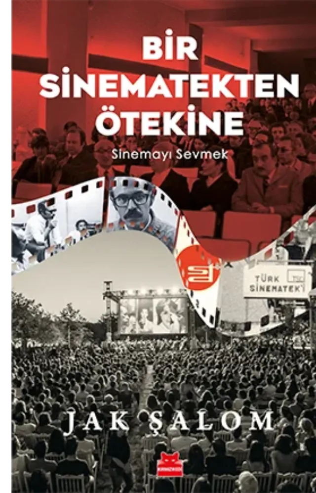Bir Sinematekten Ötekine: Sinemayı Sevmek