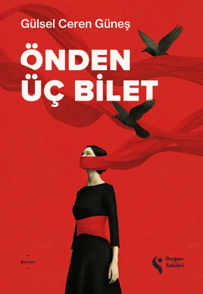 Üç kuşak kadının aile hikayesini anlatan Önden Üç Bilet Kitabı