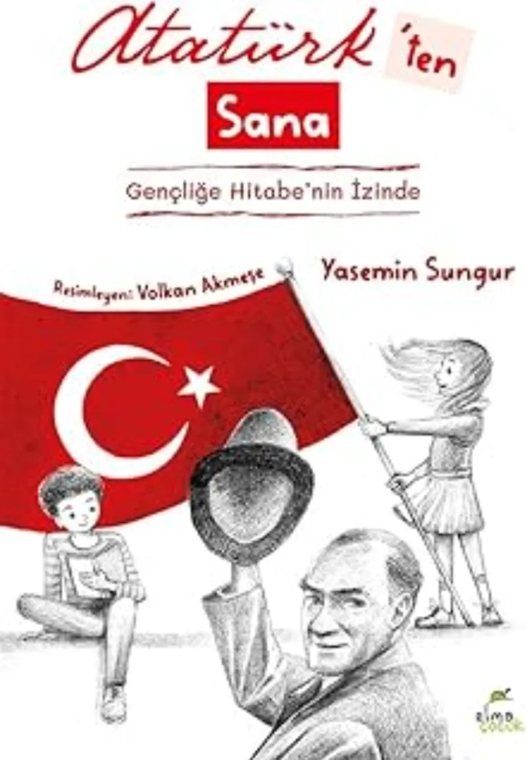 Atatürk’ten Sana: Gençliğe Hitabe’nin İzinde