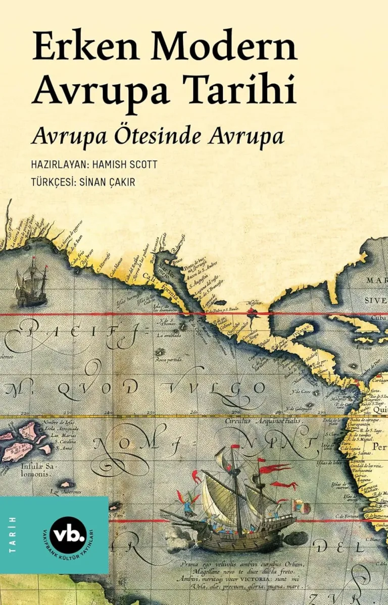 Erken Modern Avrupa Tarihi: Avrupa Ötesinde Avrupa (Cilt 5)