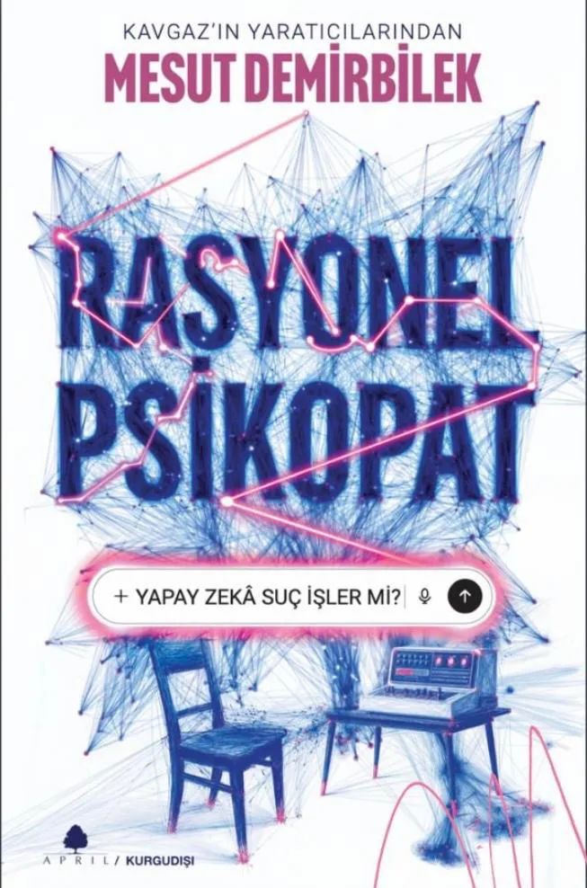 Rasyonel Psikopat Yapay Zeka Suç İşler mi?