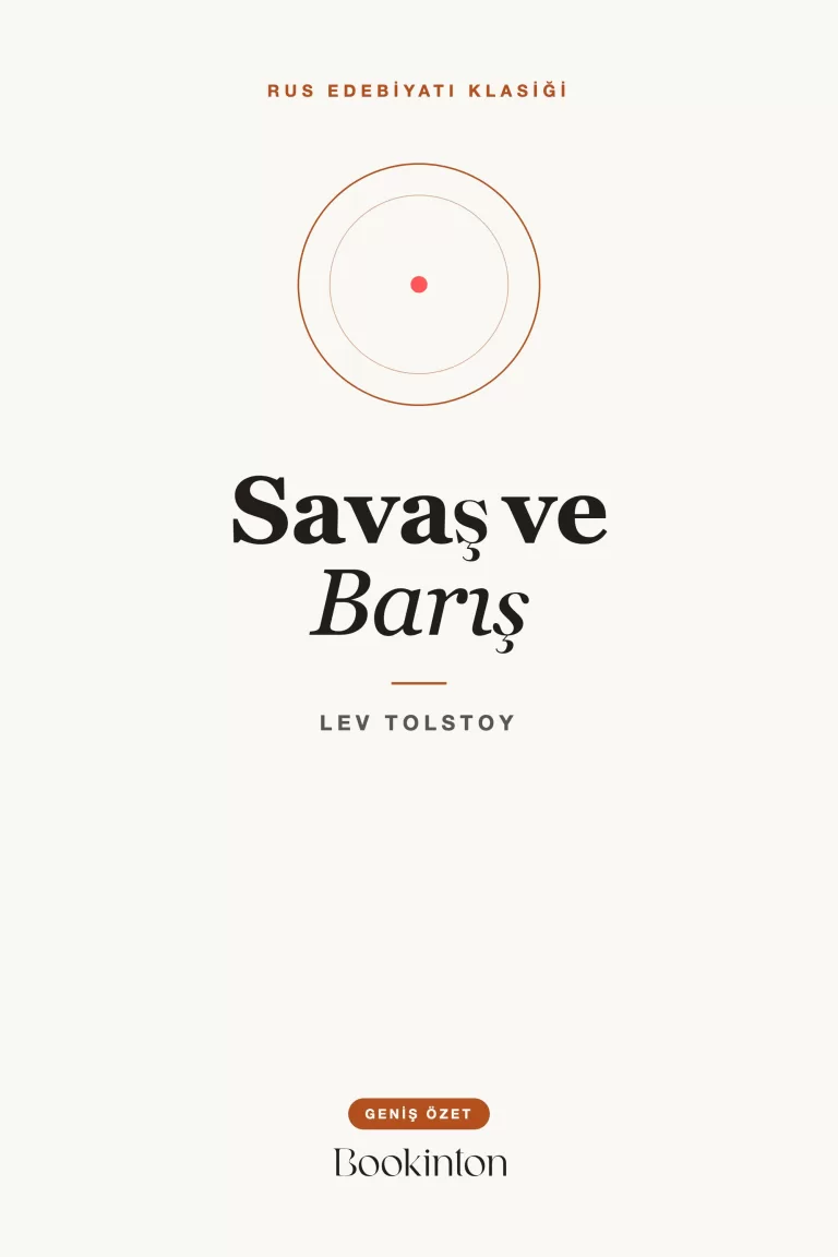 Savaş ve Barış — Geniş Özet