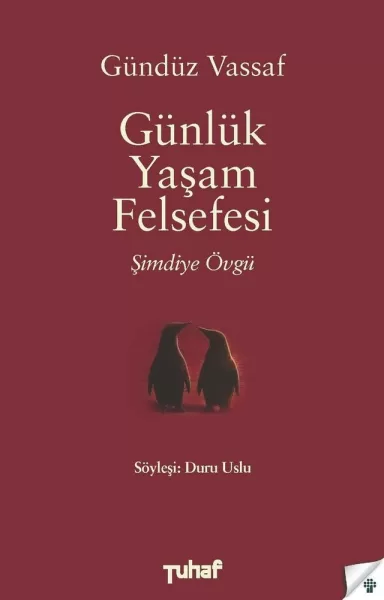 Günlük Yaşam Felsefesi: Şimdiye Övgü