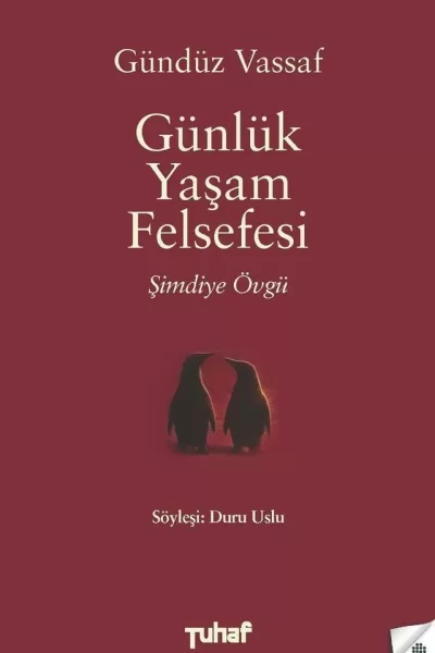 Günlük Yaşam Felsefesi: Şimdiye Övgü