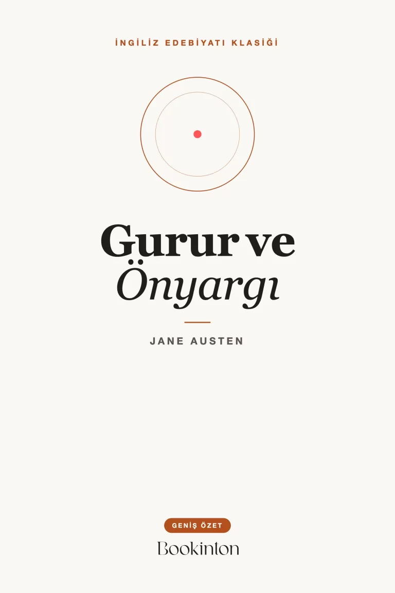 Gurur ve Önyargı — Geniş Özet
