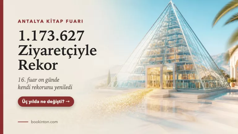 16. Antalya Kitap Fuarı 1 Milyon 173 Bin Ziyaretçiyle Rekor Kırdı