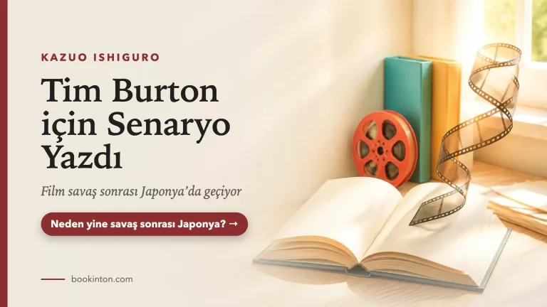 Ishiguro’dan Tim Burton’a Özgün Senaryo: Film Savaş Sonrası Japonya’da Geçiyor