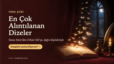 Türk Şiirinin En Çok Alıntılanan Dizeleri