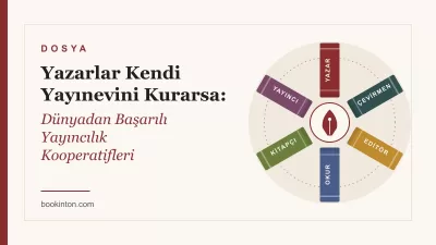 Yazarlar Kendi Yayınevini Kurarsa: Dünyadan Başarılı Yayıncılık Kooperatifleri